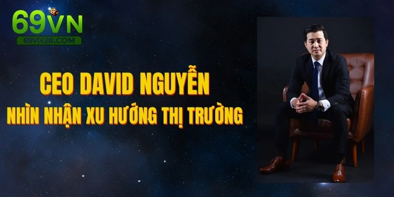 Nguyễn Huy Hoàng nhìn nhận rõ ràng về xu thế thị trường