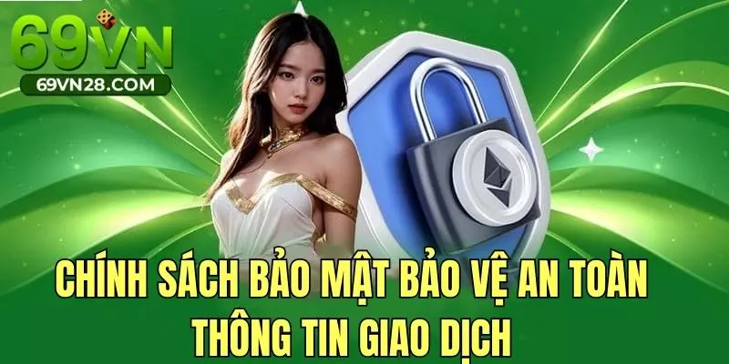 Quy định bảo vệ an toàn thông tin giao dịch của hội viên
